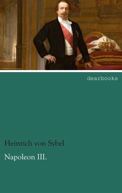 Napoleon III. - Sybel, Heinrich von