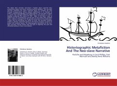 Historiographic Metafiction And The Neo-slave Narrative