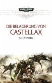 Die Belagerung von Castellax / Warhammer 40.000 - Space Marine Battles Bd.11