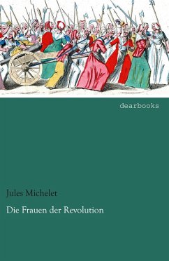 Die Frauen der Revolution - Michelet, Jules