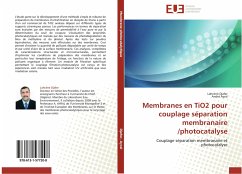Membranes en TiO2 pour couplage séparation membranaire /photocatalyse - Djafer, Lahcène;Ayral, André