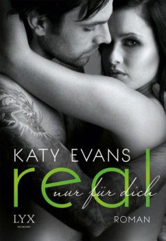 Real - Nur für dich / REAL Bd.1 - Evans, Katy