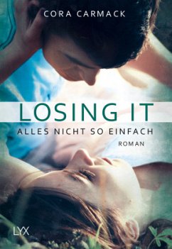 Losing it - Alles nicht so einfach / Losing it Bd.1 - Carmack, Cora