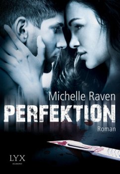 Perfektion - Raven, Michelle