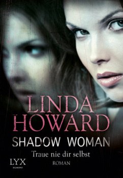 Shadow Woman - Traue nie dir selbst - Howard, Linda