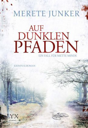 Auf dunklen Pfaden / Mette Minde Bd.2 Auf dunklen Pfaden / Mette Minde Bd.2