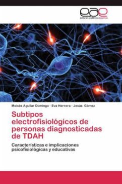 Subtipos electrofisiológicos de personas diagnosticadas de TDAH - Aguilar Domingo, Moisés;Herrera, Eva;Gómez, Jesús