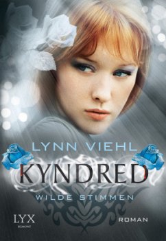 Wilde Stimmen / Kyndred Bd.3 - Viehl, Lynn