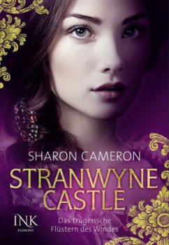 Stranwyne Castle - Das trügerische Flüstern des Windes - Cameron, Sharon
