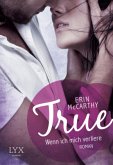 True - Wenn ich mich verliere / True Believers Bd.1