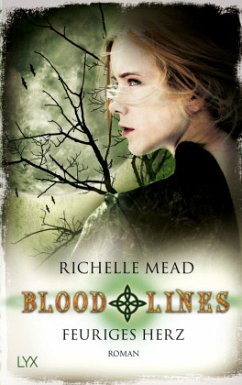 Feuriges Herz / Bloodlines Bd.4 - Mead, Richelle