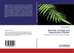 Diversity, Ecology and Regeneration Studies - Soromessa, Teshome;Kelbessa, Ensermu