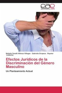 Efectos Jurídicos de la Discriminación del Género Masculino - Alfonzo Villegas, Nohelia Yaneth;Oropeza, Gabriela;Ledezma, Raynier