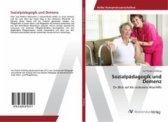 Sozialpädagogik und Demenz - Schilling, Jan-Thelen