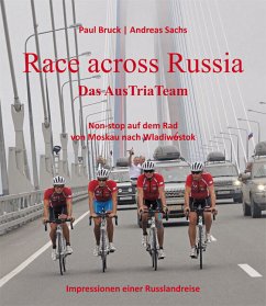 Race across Russia - Bruck, Paul;Sachs, Andreas