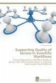 Supporting Quality of Service in Scientific Workflows