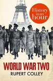 World War Two: History in an Hour (eBook, ePUB)