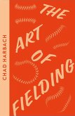 The Art of Fielding (eBook, ePUB)