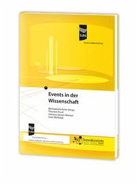 Events in der Wissenschaft - Kirchner, Michaela; Knoll, Thorsten; Jansen-Meinen, Vanessa; Moldrzyk, Uwe