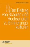 Der Beitrag von Schulen und Hochschulen zu Erinnerungskulturen