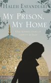 My Prison, My Home (eBook, ePUB)