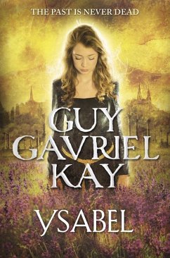 Ysabel (eBook, ePUB) - Kay, Guy Gavriel