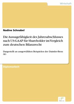 Die Aussagefähigkeit des Jahresabschlusses nach US-GAAP für Shareholder im Vergleich zum deutschen Bilanzrecht (eBook, PDF) - Schnabel, Nadine