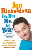 It's Not Me, It's You!: Impossible perfectionist, 27, seeks very very very tidy woman (eBook, ePUB)