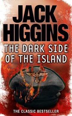 The Dark Side of the Island (eBook, ePUB) - Higgins, Jack The Dark Side of the Island (eBook, ePUB) - Higgins, Jack