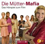 Die Mütter-Mafia Bd.1 (1 Audio-CD)