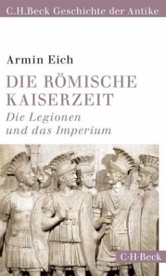 Die römische Kaiserzeit - Eich, Armin