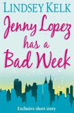 JENNY LOPEZ HAS A BAD WEEK: AN I HEART SHORT STORY (eBook, ePUB)