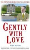 Gently with Love Gently with Love