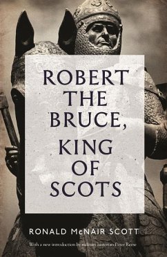 Robert The Bruce: King Of Scots - Scott, Ronald McNair