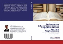 Bibliotechno-bibliograficheskie i informacionnye resursy Azerbajdzhana - Ismailov, Nadir