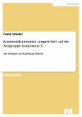 Kommunikationsmix, ausgerichtet auf die Zielgruppe Generation X (eBook, PDF)