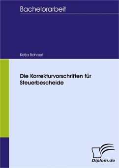 Die Korrekturvorschriften für Steuerbescheide (eBook, PDF) - Bohnert, Katja