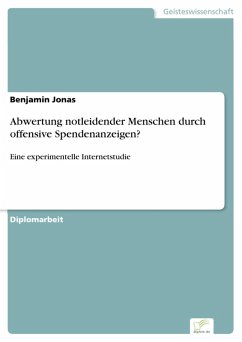 Abwertung notleidender Menschen durch offensive Spendenanzeigen? (eBook, PDF) - Jonas, Benjamin