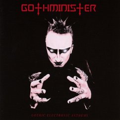 Gothic Electronic Anthems (Re-Release) - Gothminister