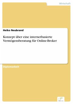 Konzept über eine internetbasierte Vermögensberatung für Online-Broker (eBook, PDF) - Neubrand, Heiko