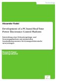 Development of a PC-based Real Time Power Electronics Control Platform (eBook, PDF)