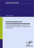 Professionalisierung im Sponsoring-Managementprozess (eBook, PDF)