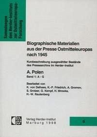 Biographische Materialien aus der Presse Ostmitteleuropas nach 1945 - Delhaes, K. von, K.-P. Friedrich und A. u.a. Gromov