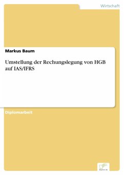 Umstellung der Rechungslegung von HGB auf IAS/IFRS (eBook, PDF) - Baum, Markus