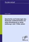 Geschichte und Forderungen des Deutschen Juristinnenvereins von seiner Gründung bis zu seiner Auflösung in den 1930er Jahren (eBook, PDF)
