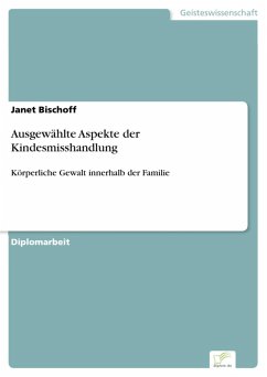 Ausgewählte Aspekte der Kindesmisshandlung (eBook, PDF) - Bischoff, Janet