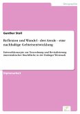 Reflexion und Wandel - drei Areale - eine nachhaltige Gebietsentwicklung (eBook, PDF) Reflexion und Wandel - drei Areale - eine nachhaltige Gebietsentwicklung (eBook, PDF)