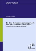 Die Rolle des Beschwerdemanagements im kundenorientierten Unternehmen (eBook, PDF)