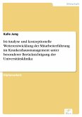 Ist-Analyse und konzeptionelle Weiterentwicklung der Mitarbeiterführung im Krankenhausmanagement unter besonderer Berücksichtigung der Universitätsklinika (eBook, PDF)