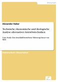Technische, ökonomische und ökologische Analyse alternativer Antriebstechniken (eBook, PDF)